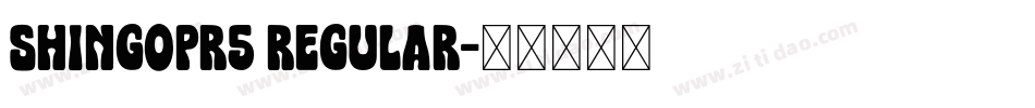 shingopr5 regular字体转换